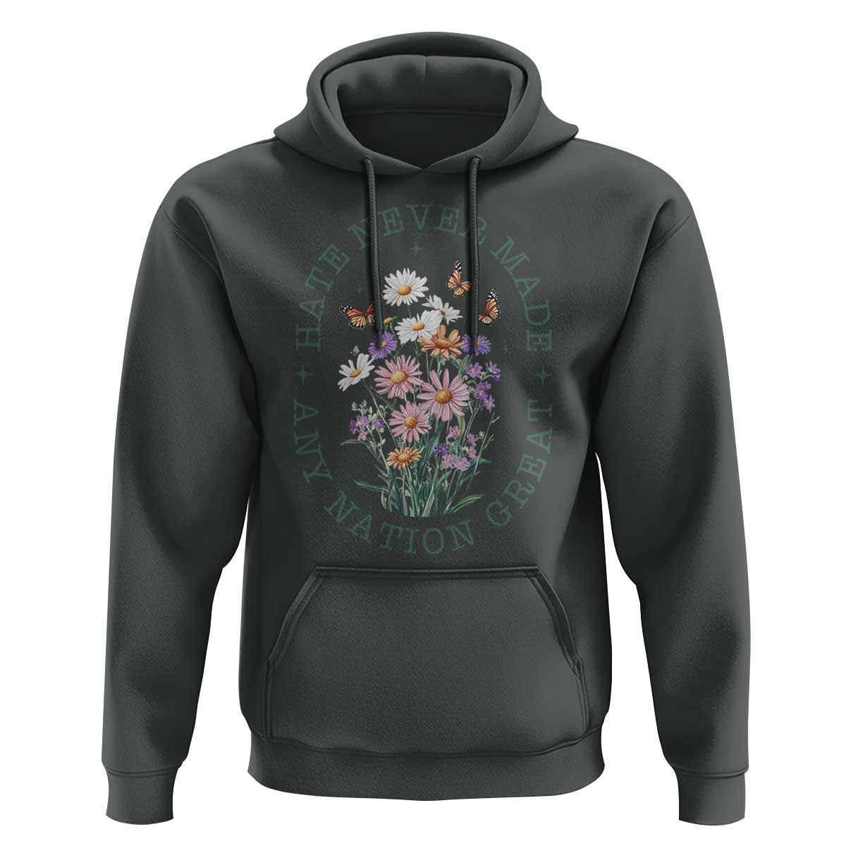 Hate Never Made Any Nation Great Hoodie Botanical Floral Butterflies Retro