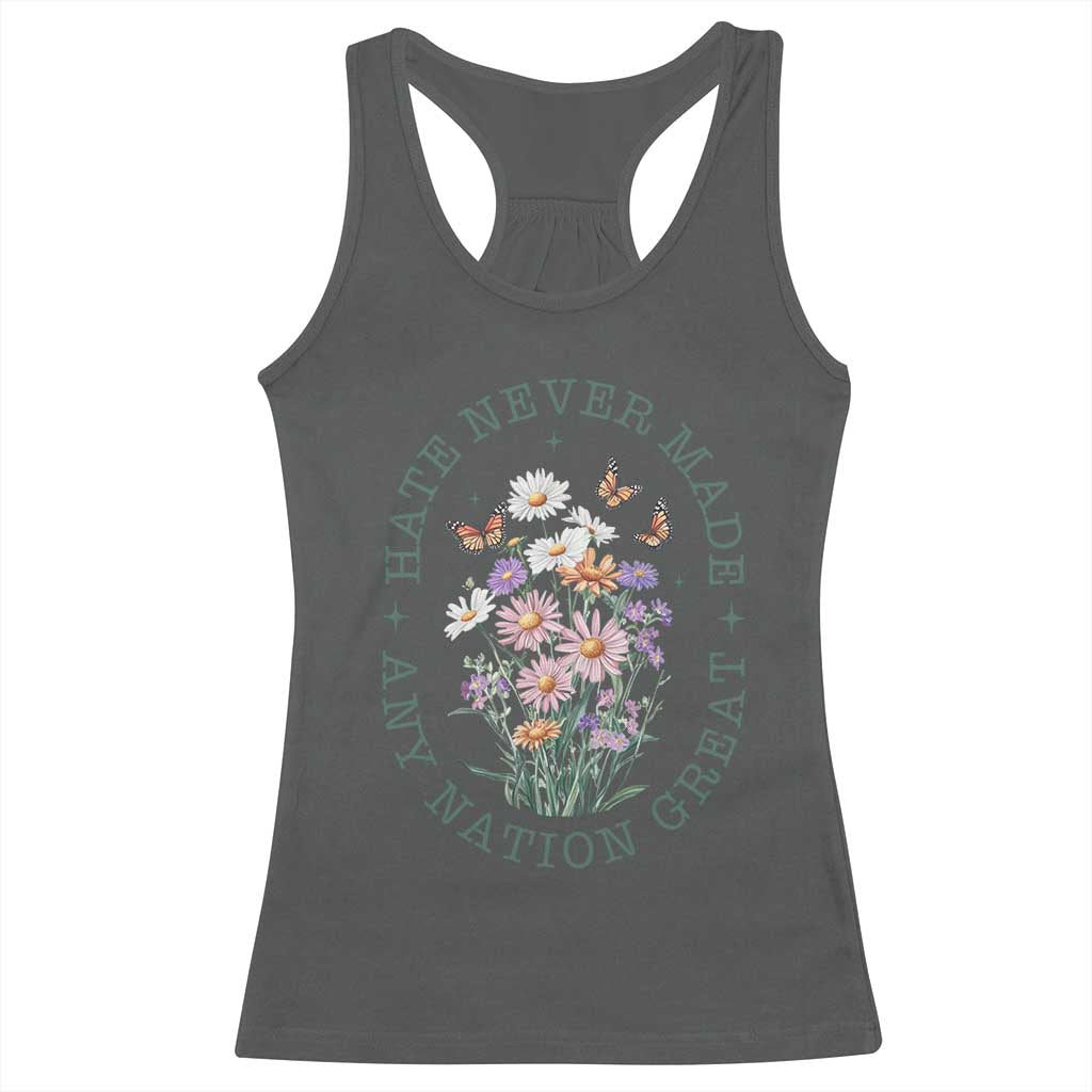Hate Never Made Any Nation Great Racerback Tank Top Botanical Floral Butterflies Retro