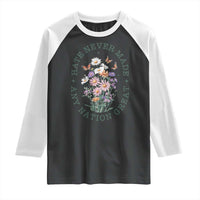 Hate Never Made Any Nation Great Raglan Shirt Botanical Floral Butterflies Retro