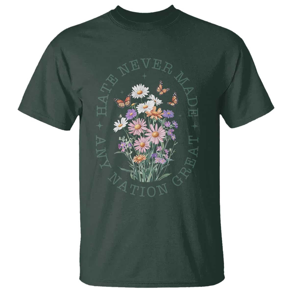 Hate Never Made Any Nation Great T Shirt Botanical Floral Butterflies Retro