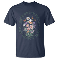 Hate Never Made Any Nation Great T Shirt Botanical Floral Butterflies Retro