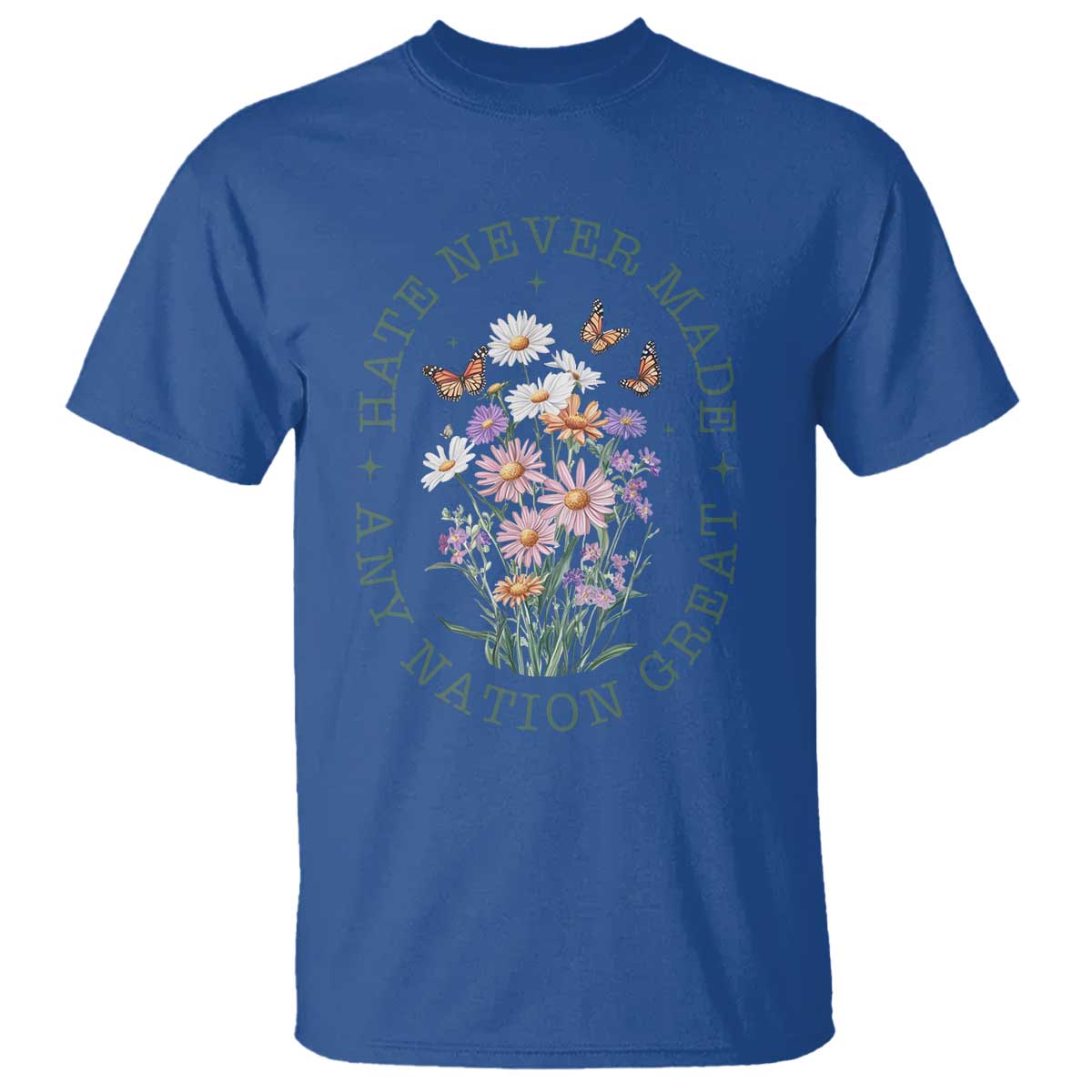Hate Never Made Any Nation Great T Shirt Botanical Floral Butterflies Retro