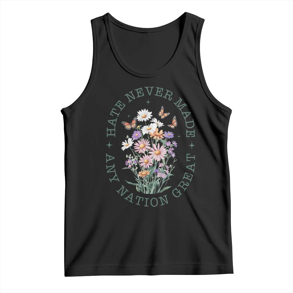 Hate Never Made Any Nation Great Tank Top Botanical Floral Butterflies Retro