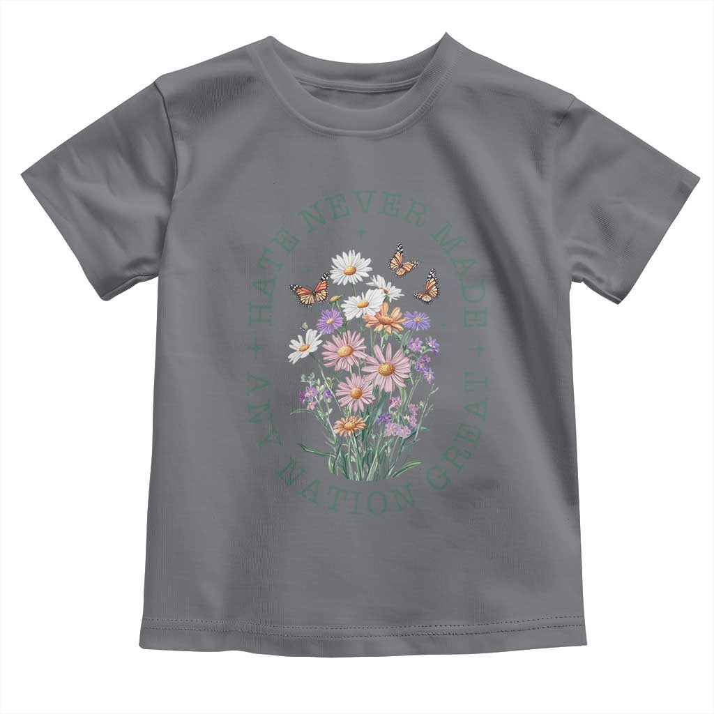 Hate Never Made Any Nation Great Toddler T Shirt Botanical Floral Butterflies Retro