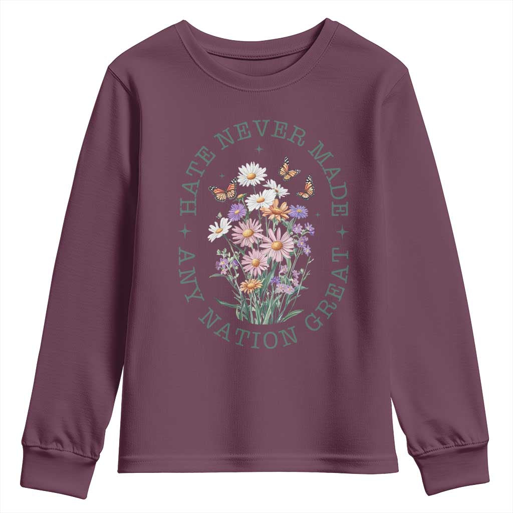 Hate Never Made Any Nation Great Youth Sweatshirt Botanical Floral Butterflies Retro