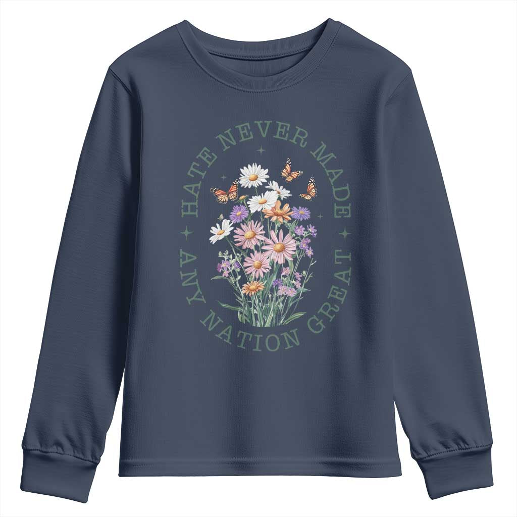 Hate Never Made Any Nation Great Youth Sweatshirt Botanical Floral Butterflies Retro