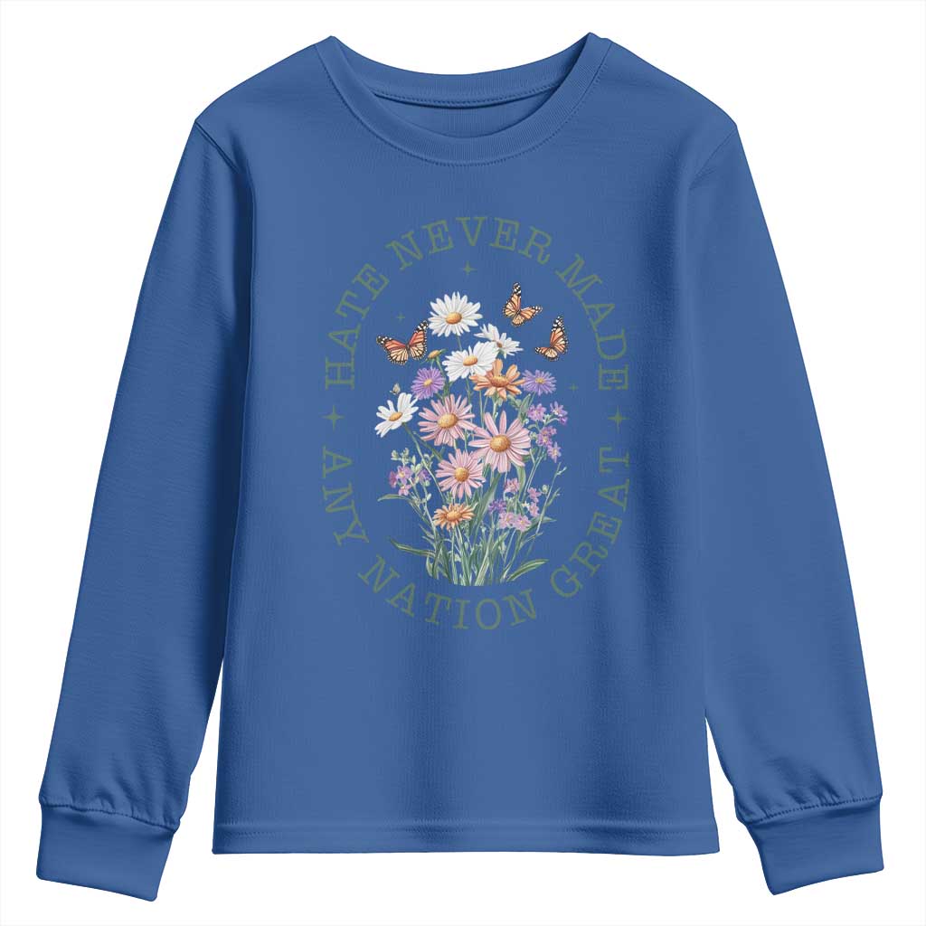 Hate Never Made Any Nation Great Youth Sweatshirt Botanical Floral Butterflies Retro