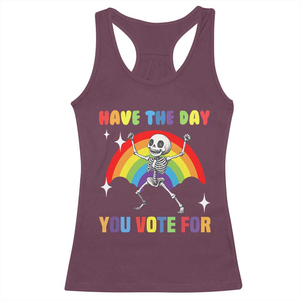 Sarcastic Skeleton Racerback Tank Top Have The Day You Voted For
