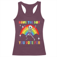 Sarcastic Skeleton Racerback Tank Top Have The Day You Voted For