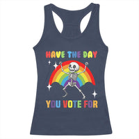 Sarcastic Skeleton Racerback Tank Top Have The Day You Voted For