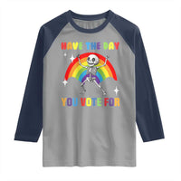 Sarcastic Skeleton Raglan Shirt Have The Day You Voted For