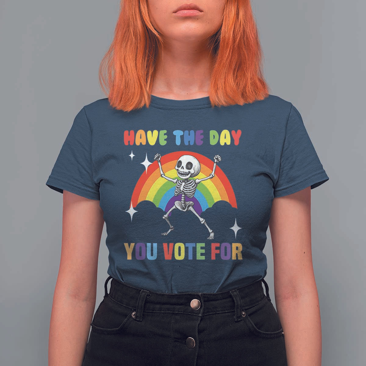 Sarcastic Skeleton T Shirt For Women Have The Day You Voted For