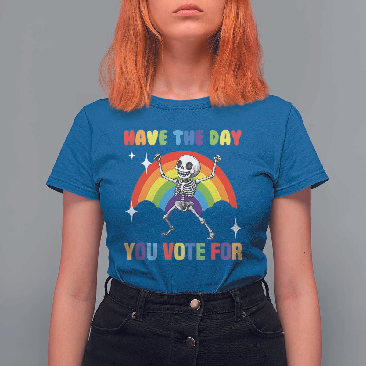 Sarcastic Skeleton T Shirt For Women Have The Day You Voted For