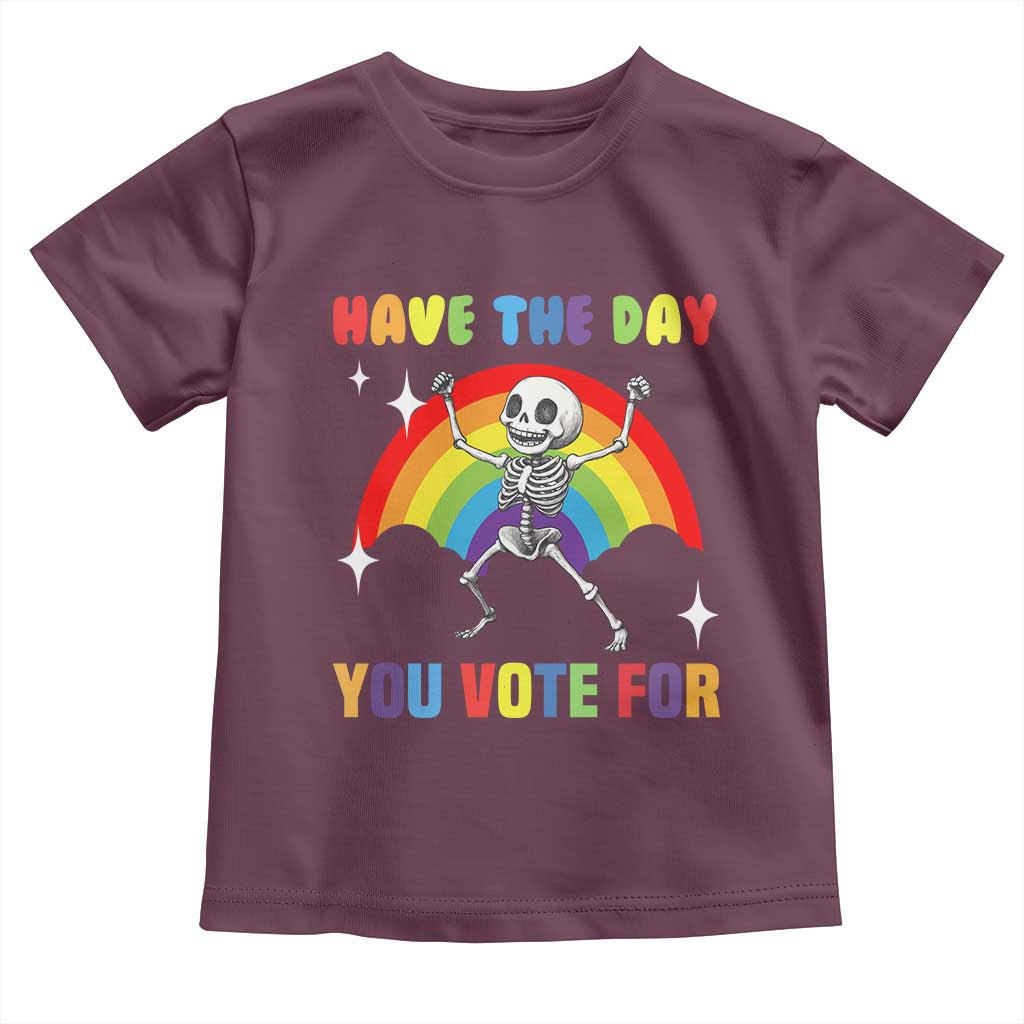 Sarcastic Skeleton Toddler T Shirt Have The Day You Voted For