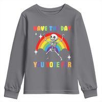 Sarcastic Skeleton Youth Sweatshirt Have The Day You Voted For