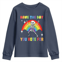 Sarcastic Skeleton Youth Sweatshirt Have The Day You Voted For