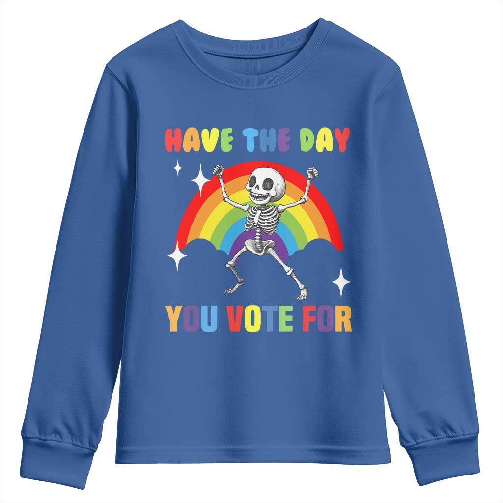 Sarcastic Skeleton Youth Sweatshirt Have The Day You Voted For