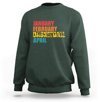 January February Basketball April Retro Season Apparel Sweatshirt - Wonder Print Shop