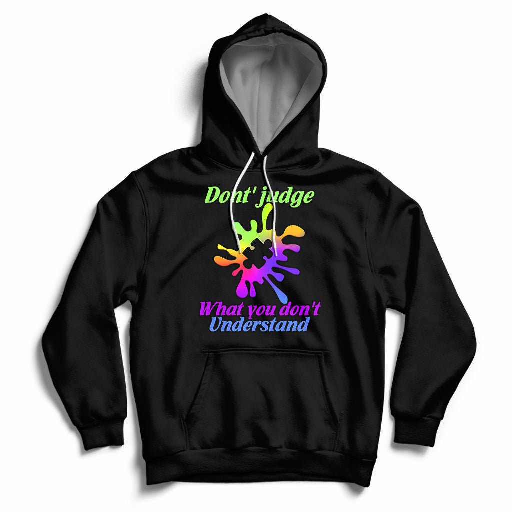 Don't Judge What You don't Understand Autism Awareness Hoodie - Wonder Print Shop