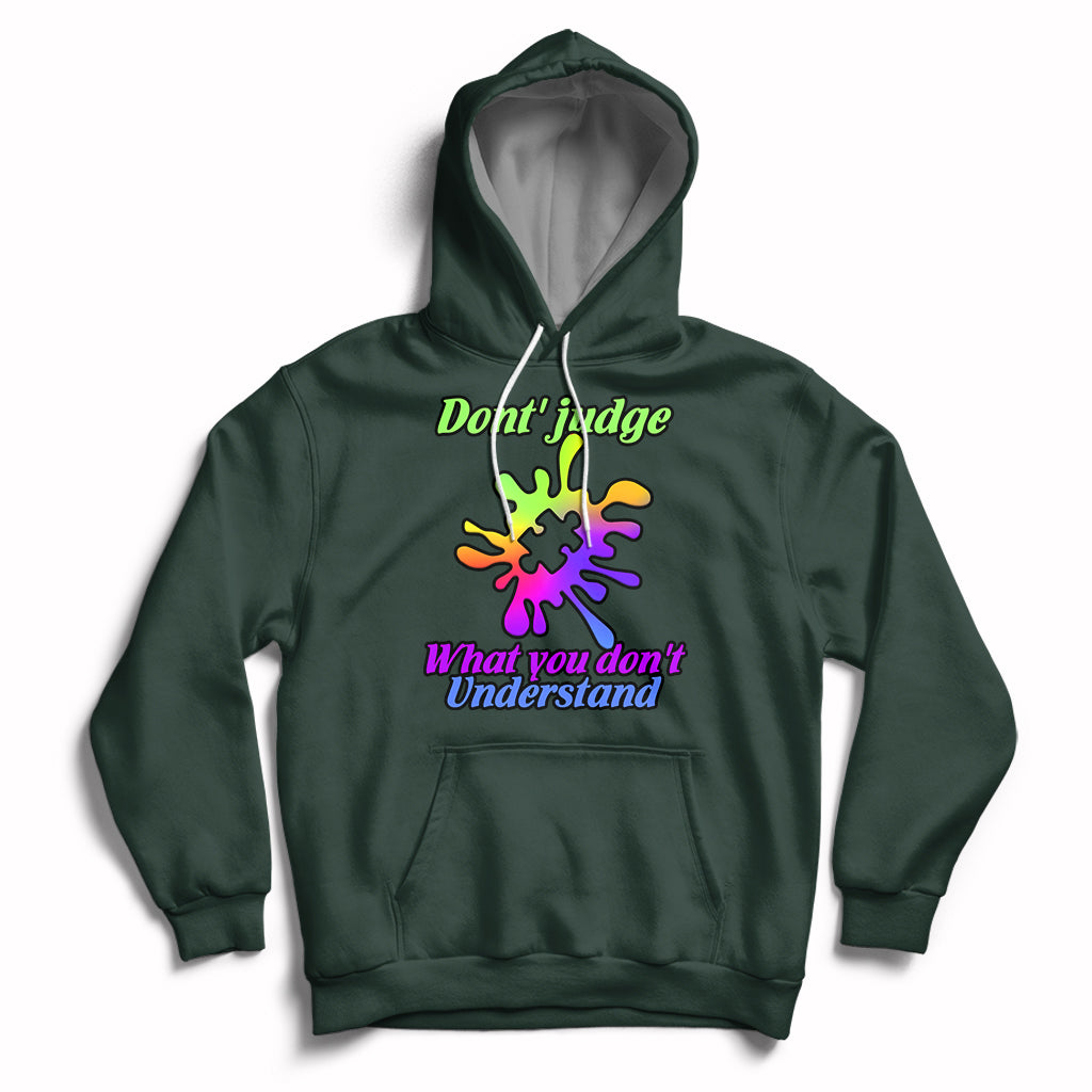 Don't Judge What You don't Understand Autism Awareness Hoodie - Wonder Print Shop