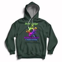 Don't Judge What You don't Understand Autism Awareness Hoodie - Wonder Print Shop
