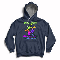 Don't Judge What You don't Understand Autism Awareness Hoodie - Wonder Print Shop