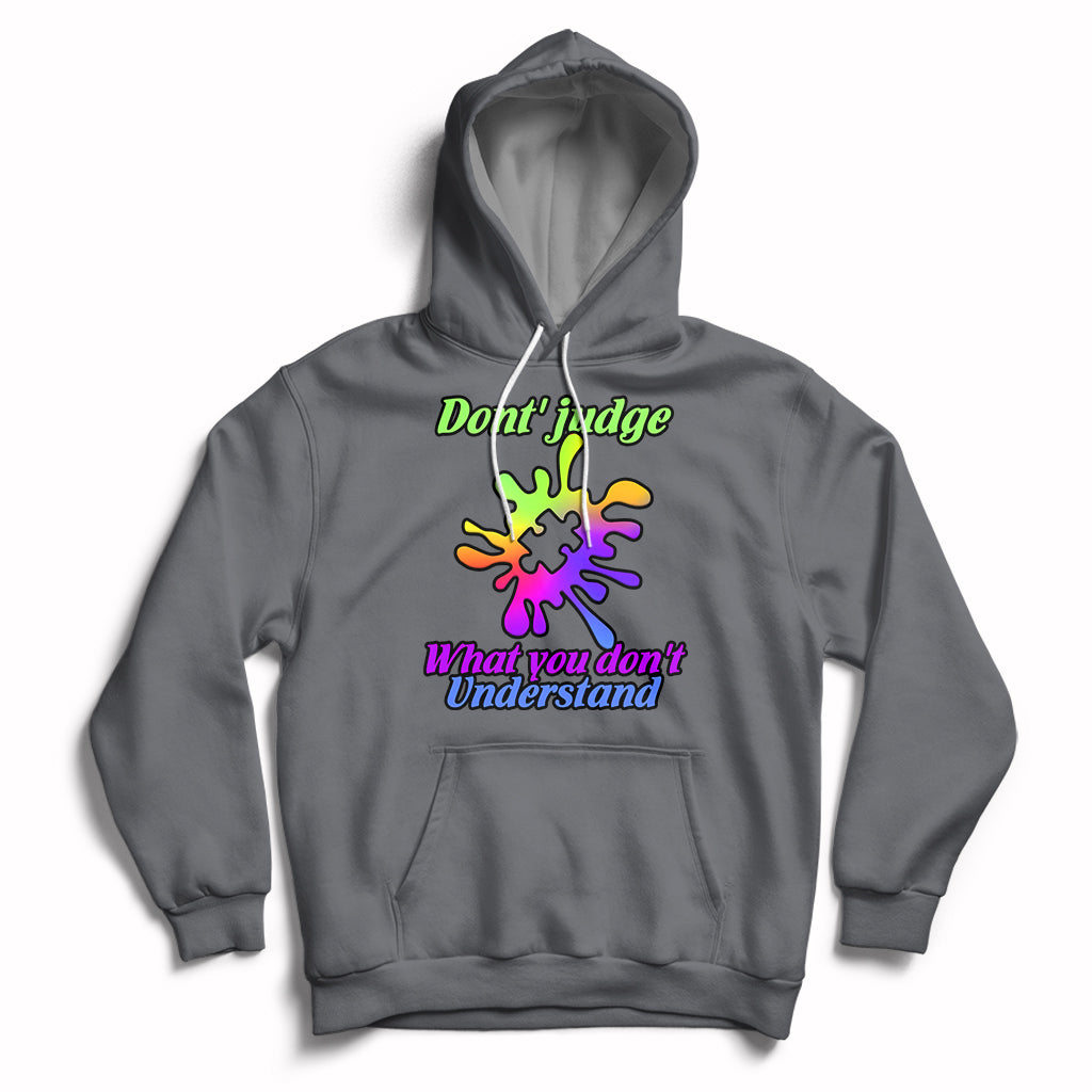 Don't Judge What You don't Understand Autism Awareness Hoodie - Wonder Print Shop