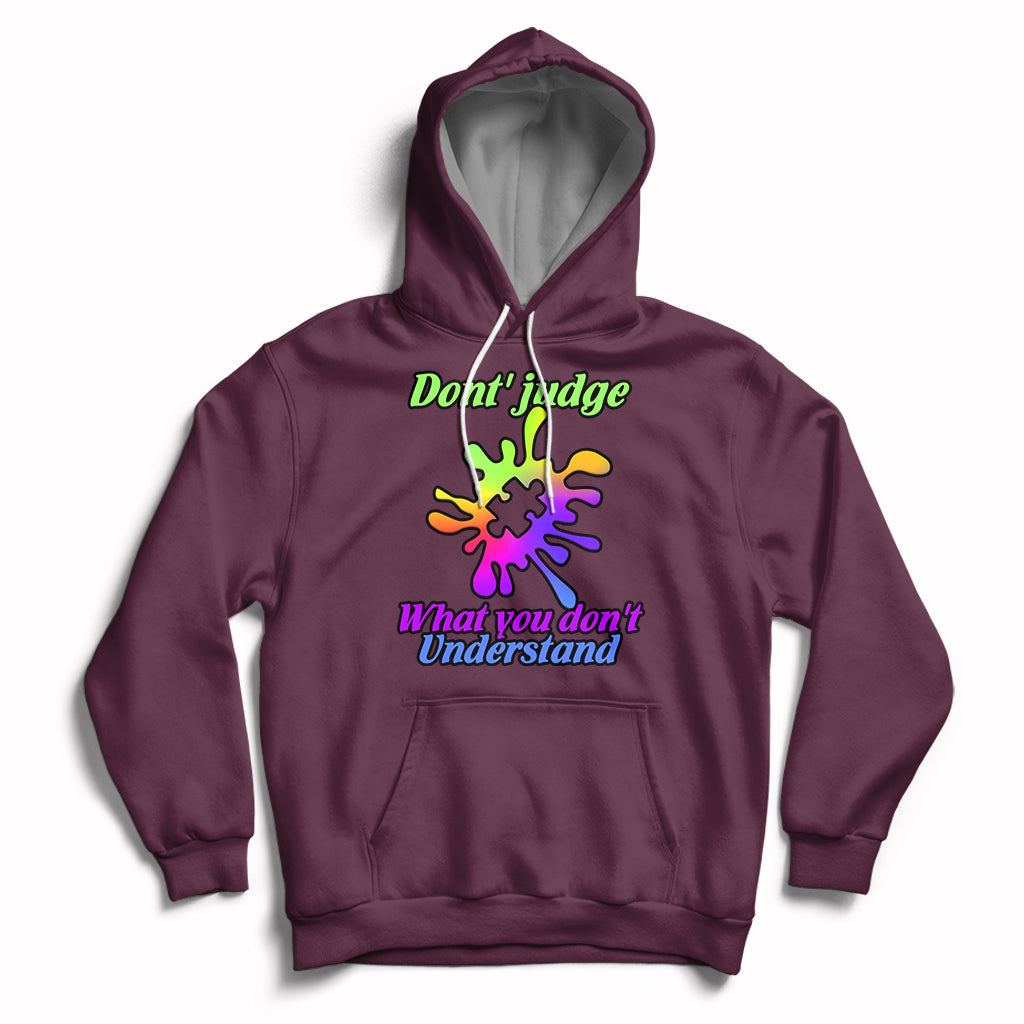 Don't Judge What You don't Understand Autism Awareness Hoodie - Wonder Print Shop