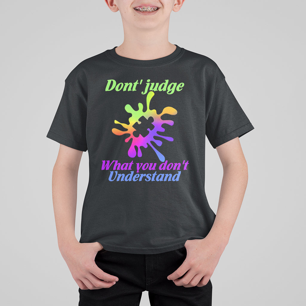 Don't Judge What You don't Understand Autism Awareness Kid T-Shirt - Wonder Print Shop