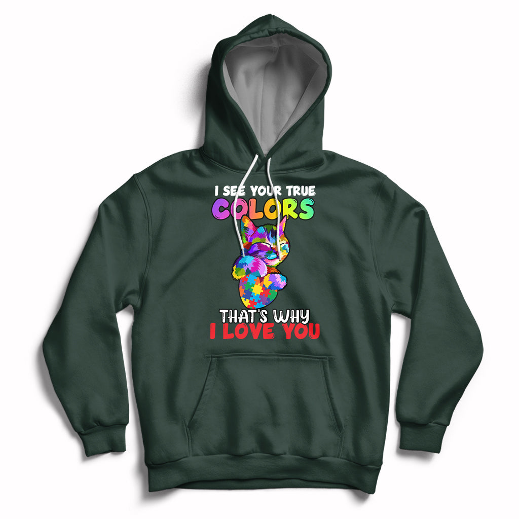Autism Awareness Acceptance I See Your True Colors Cute Cat Hoodie - Wonder Print Shop
