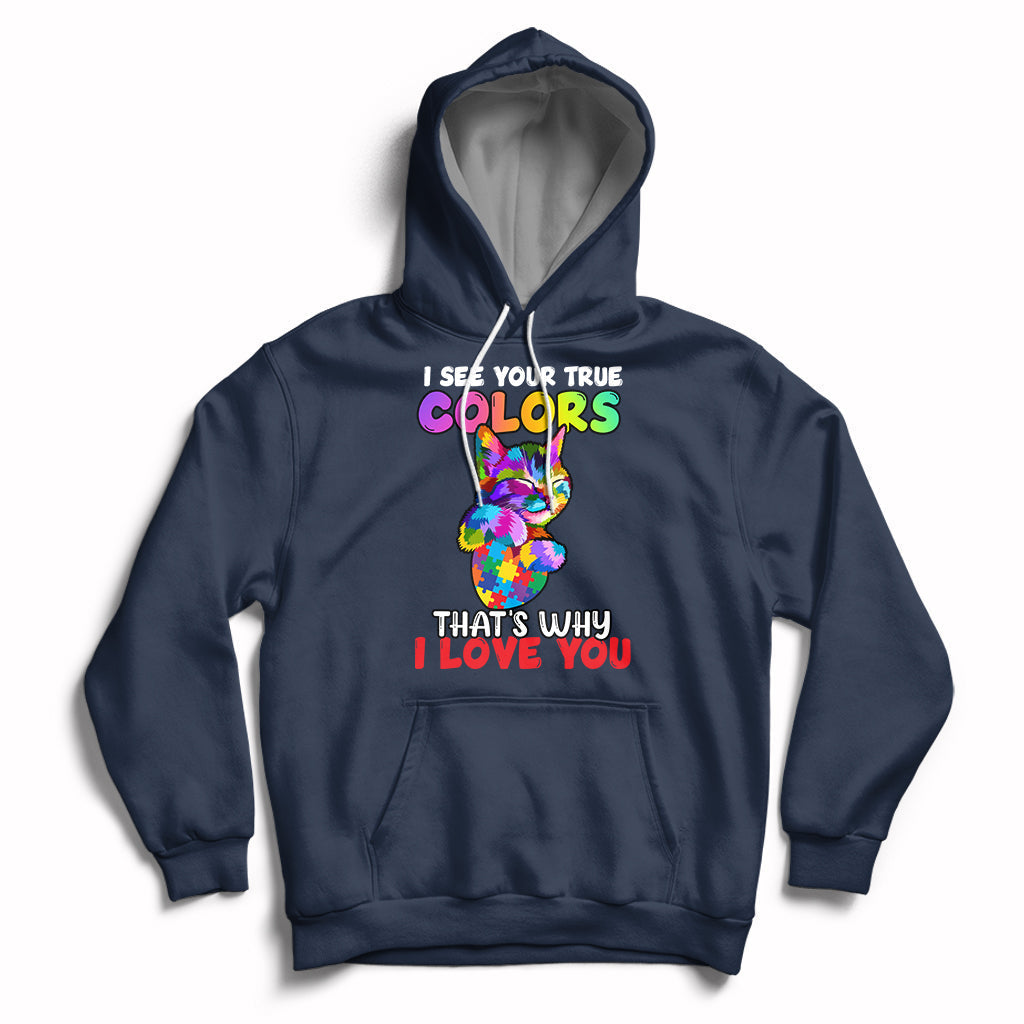 Autism Awareness Acceptance I See Your True Colors Cute Cat Hoodie - Wonder Print Shop