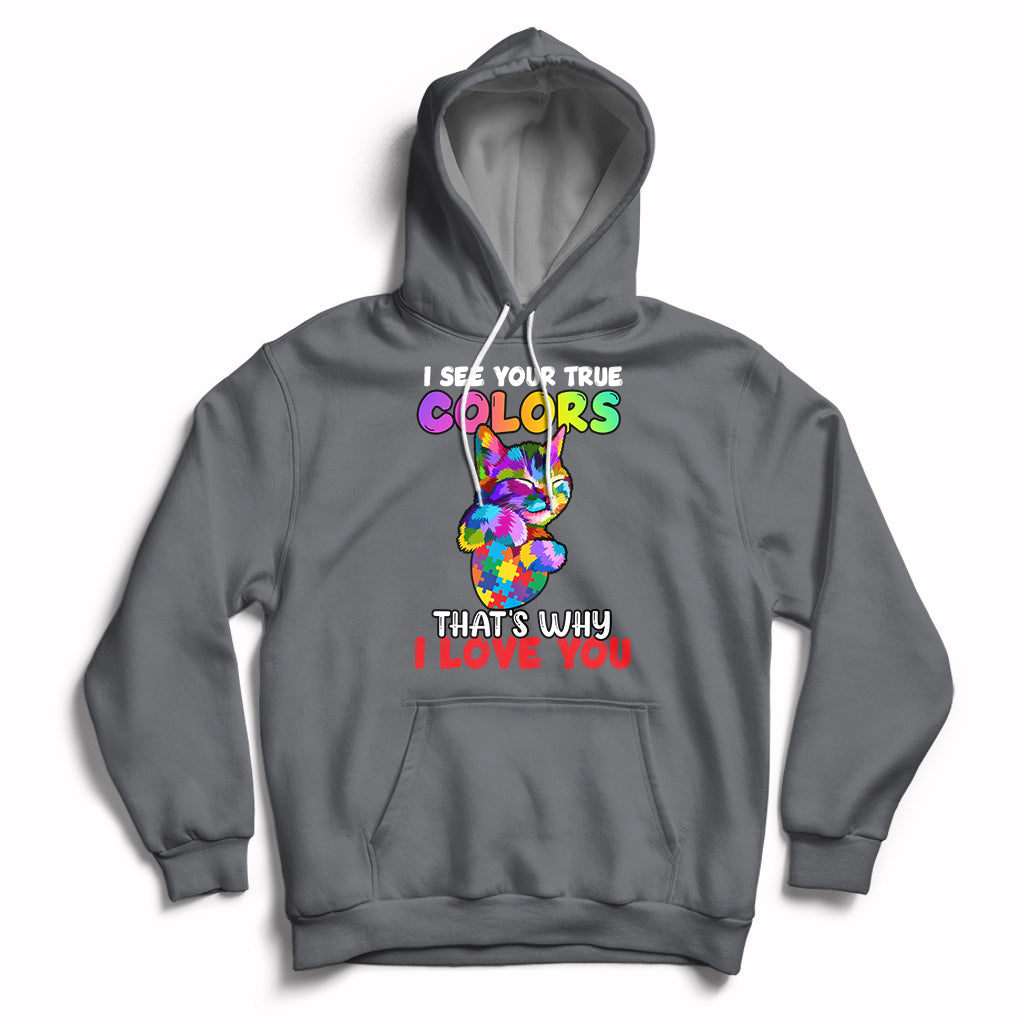 Autism Awareness Acceptance I See Your True Colors Cute Cat Hoodie - Wonder Print Shop