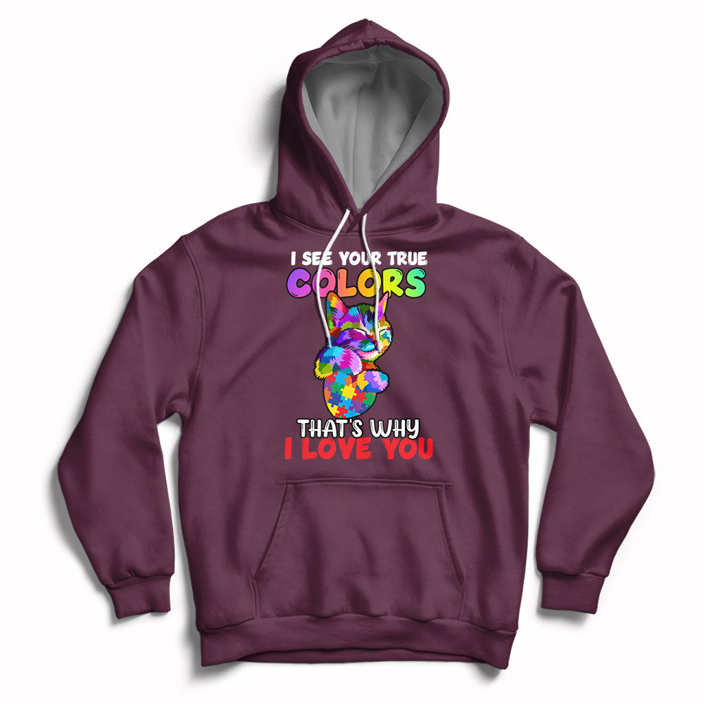 Autism Awareness Acceptance I See Your True Colors Cute Cat Hoodie - Wonder Print Shop