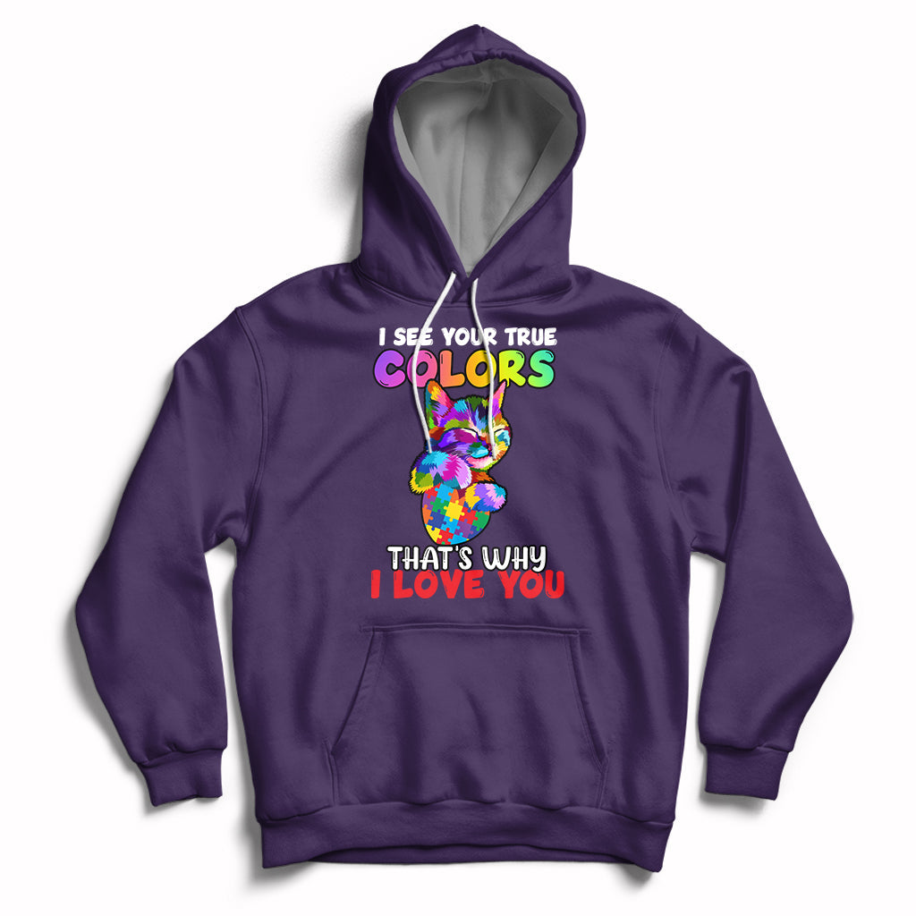 Autism Awareness Acceptance I See Your True Colors Cute Cat Hoodie - Wonder Print Shop
