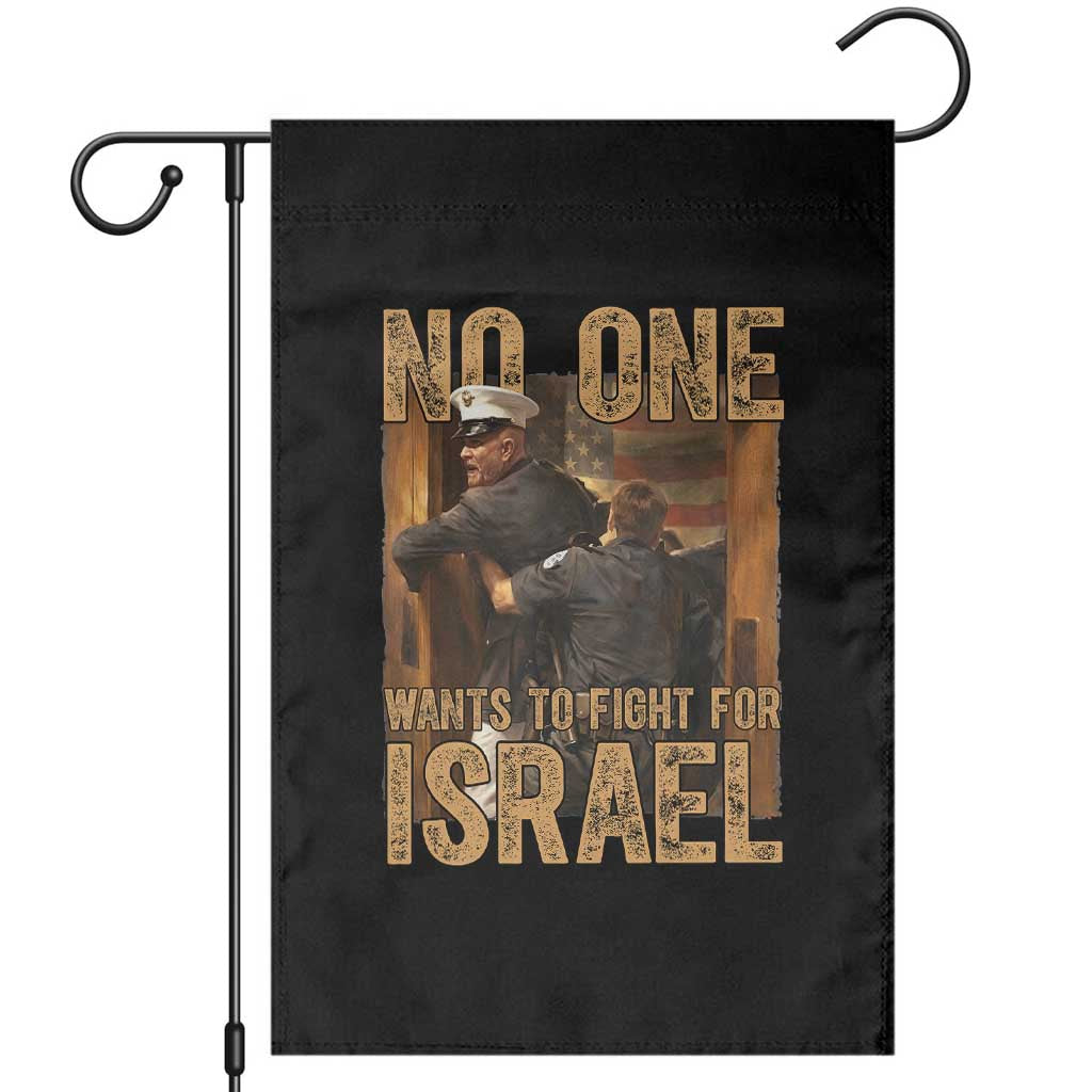 No One Wants To Fight For Israel Garden Flag America First Veteran Message Anti War
