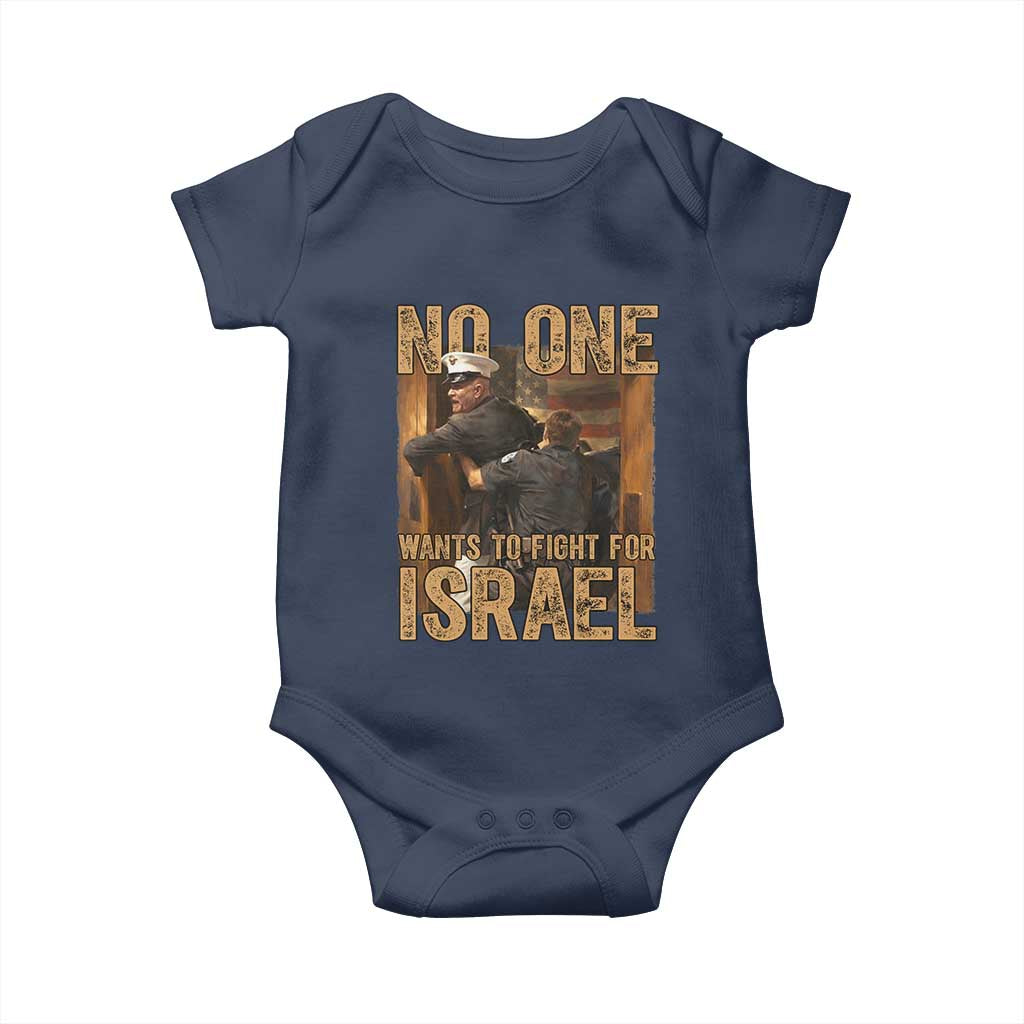 No One Wants To Fight For Israel Baby Onesie America First Veteran Message Anti War