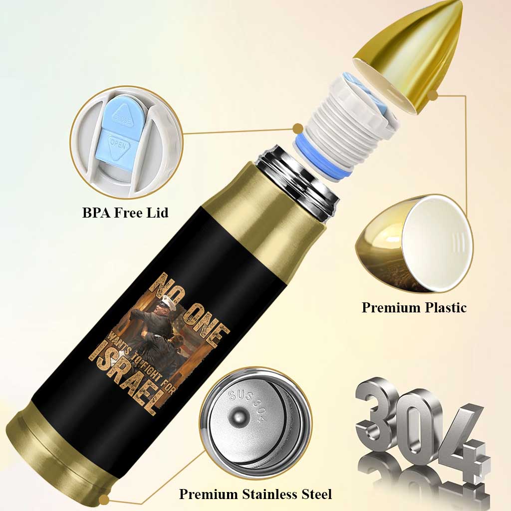 No One Wants To Fight For Israel Bullet Tumbler America First Veteran Message Anti War