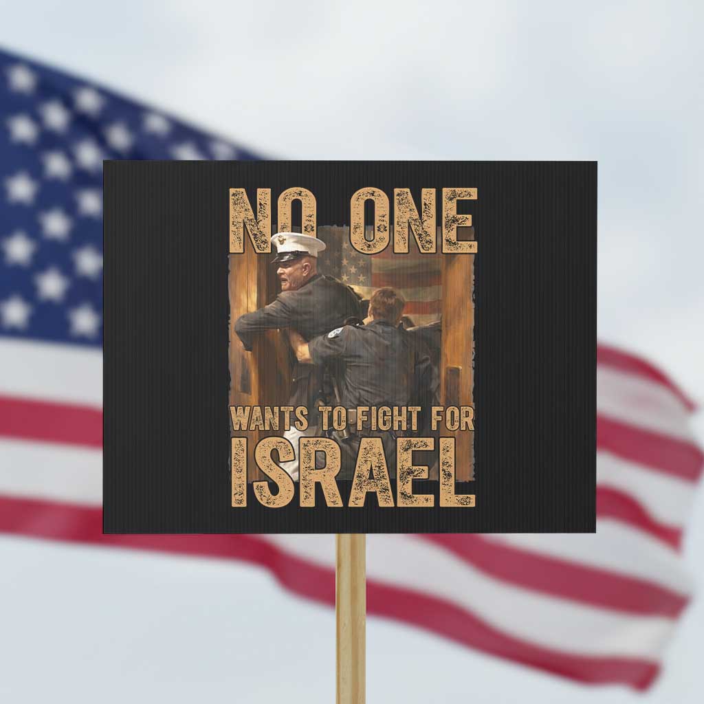 No One Wants To Fight For Israel Protest Sign America First Veteran Message Anti War