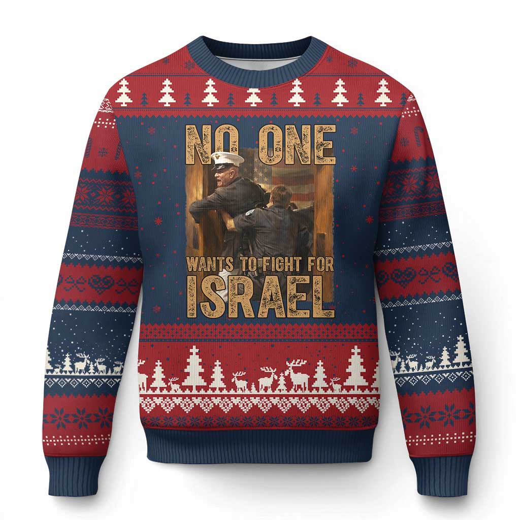 No One Wants To Fight For Israel Ugly Christmas Sweater America First Veteran Message Anti War