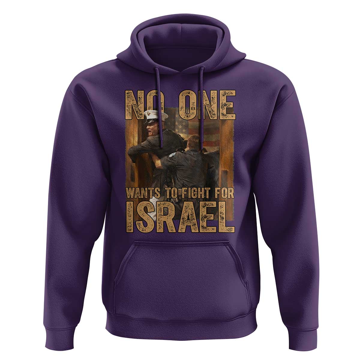No One Wants To Fight For Israel Hoodie America First Veteran Message Anti War