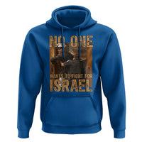 No One Wants To Fight For Israel Hoodie America First Veteran Message Anti War