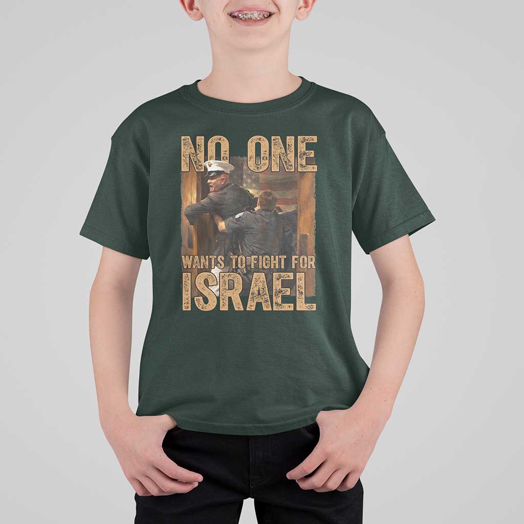 No One Wants To Fight For Israel T Shirt For Kid America First Veteran Message Anti War