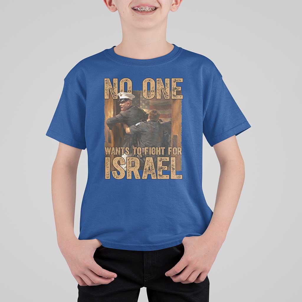 No One Wants To Fight For Israel T Shirt For Kid America First Veteran Message Anti War