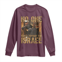 No One Wants To Fight For Israel Long Sleeve Shirt America First Veteran Message Anti War