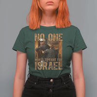 No One Wants To Fight For Israel T Shirt For Women America First Veteran Message Anti War