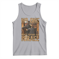 No One Wants To Fight For Israel Tank Top America First Veteran Message Anti War