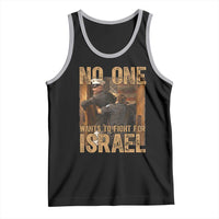 No One Wants To Fight For Israel Tank Top America First Veteran Message Anti War