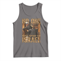 No One Wants To Fight For Israel Tank Top America First Veteran Message Anti War