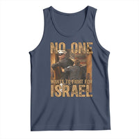 No One Wants To Fight For Israel Tank Top America First Veteran Message Anti War