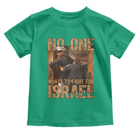 No One Wants To Fight For Israel Toddler T Shirt America First Veteran Message Anti War